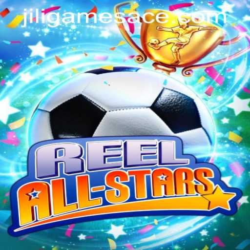 Dive into the Exciting World of ReelAllStars: Jiligames Super Ace Adventure