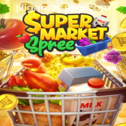 Exploring the World of SupermarketSpree: A Jiligames Super Ace