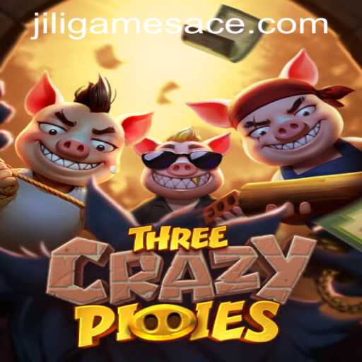 Exploring ThreeCrazyPiggies: A Revolutionary Game by Jiligames Super Ace